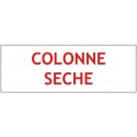 Panneau "COLONNE SECHE" Blanc